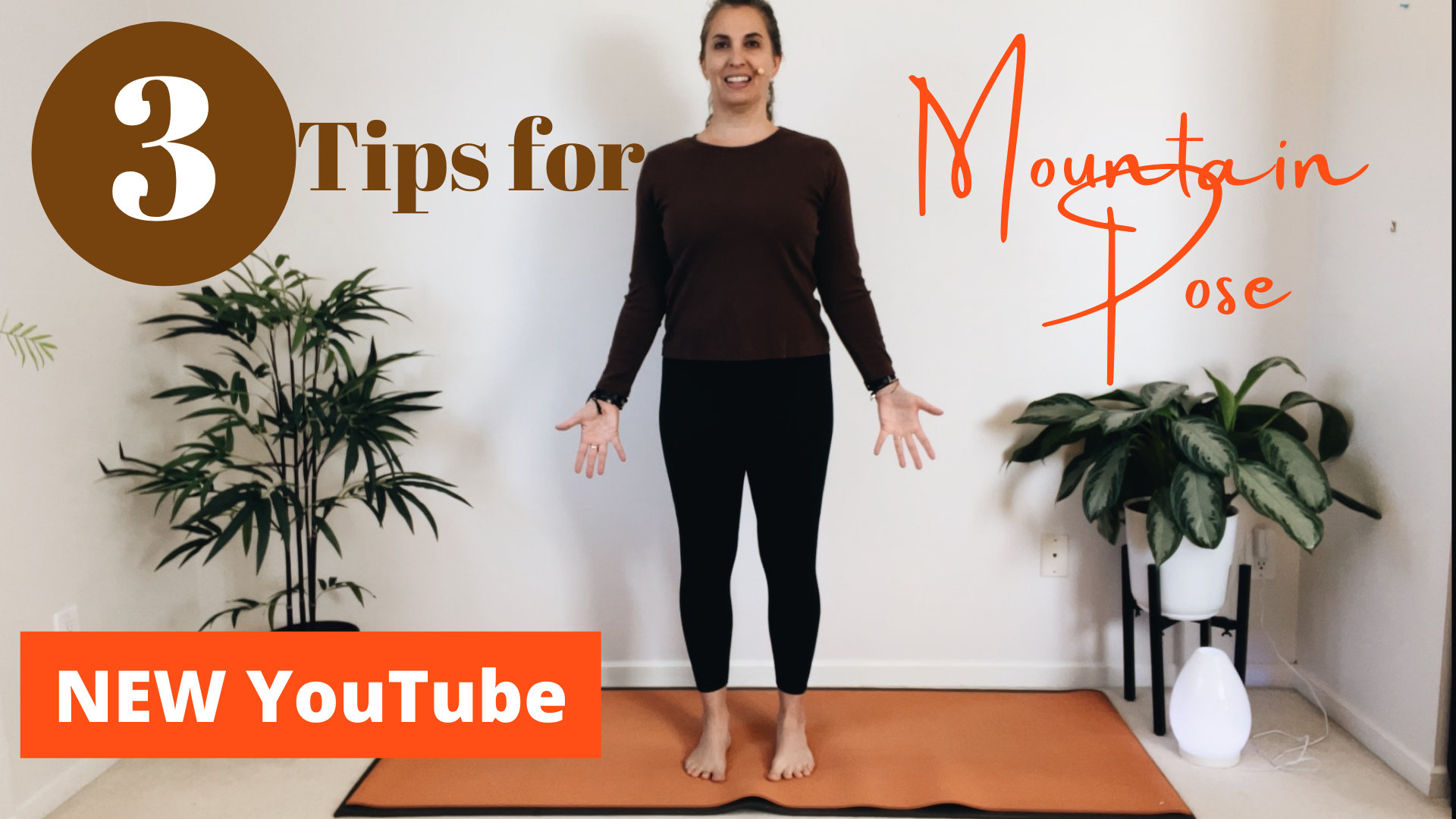 YouTube: 3 Tips for Mountain Pose | Yoga with Laura