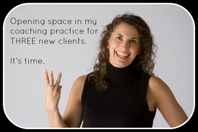 Click for More Info: Opening my Life Coaching Practice to 3 Clients Who are READY!
