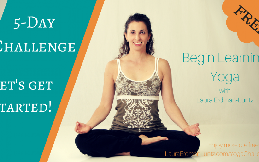 5-Day Challenge: Let’s Get Ready to Learn Yoga