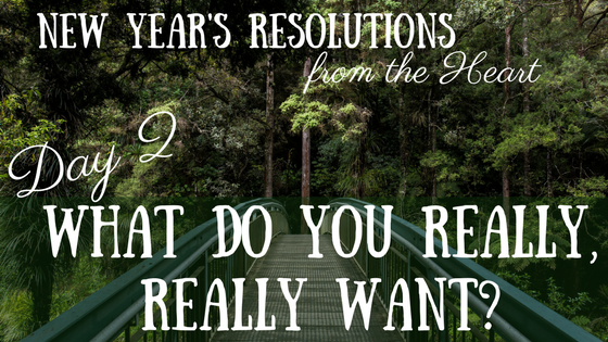 New Year’s Resolutions from the Heart – Day 2