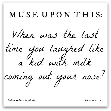 #MondayMorningMusing: It’s time to laugh