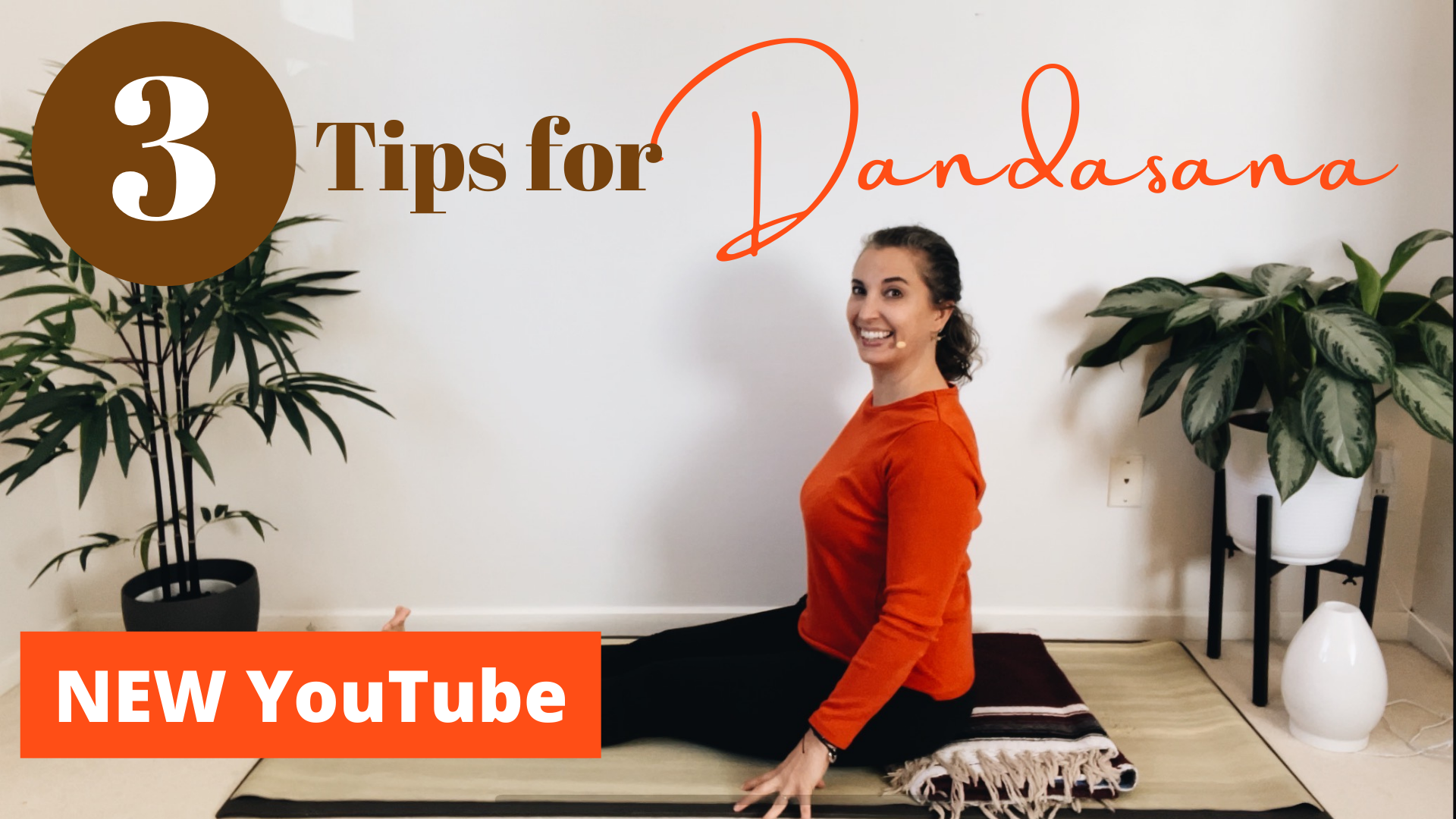 YouTube: 3 Tips for Aligning Dandasana | Yoga with Laura