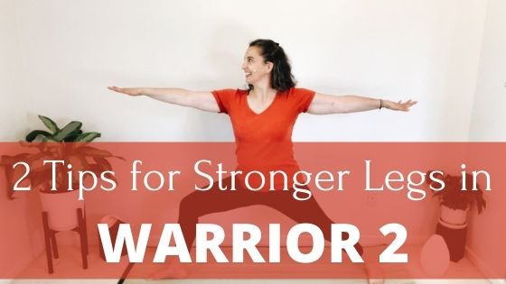 NEW YouTube Video: 2 Tips for Stronger Legs in Warrior 2