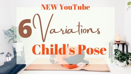 NEW YouTube Video: 6 Variations for Child’s Pose