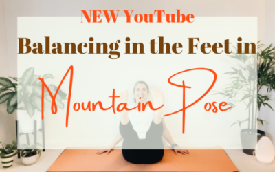 YouTube: Balance the Weight In Your Feet in Mountain Pose