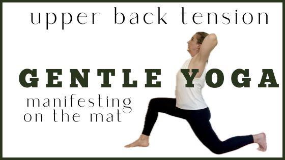 YouTube: Gentle Yoga for Upper Back Tension