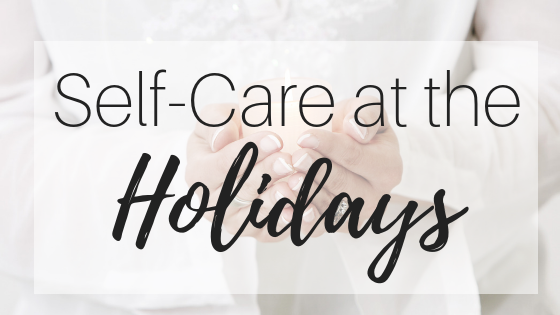 Self-Care at the Holidays with Yoga: From me…to you.