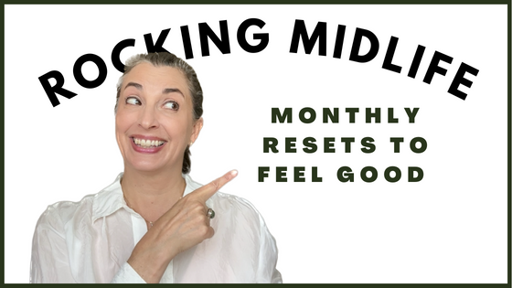 YouTube Video: Unlock Your Midlife Mojo with these 5 Tips: My Monthly Wellness Reset