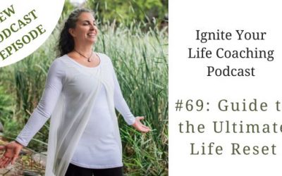 YouTube + Podcast: Guide to the Ultimate Life Reset | FREE Workbook!