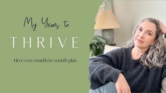 2024: My Year to THRIVE – Month By Month
