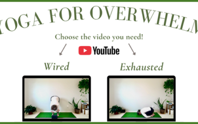 NEW Yoga: Yoga for Overwhelm