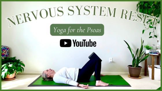 YOUTUBE: Yoga for Psoas Release  | Let Go of Stress, Fear & Tension
