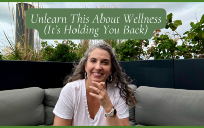 Pod Ep #106:  7 Wellness Mistakes Women Make in Middle Age  (Because we learned them long ago!)