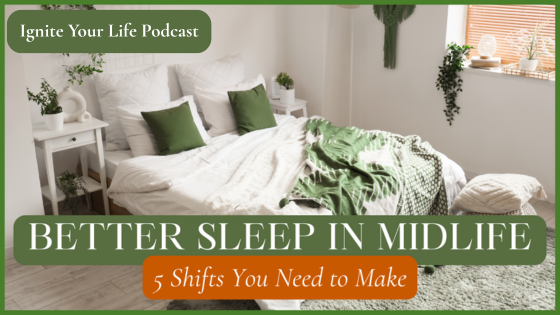 #108: 5 Gentle Shifts That Help Your Body Sleep Better in Midlife