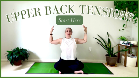 YouTube: Yoga Flow to Release Upper Back Tension & Open Your Heart + Shoulder Blade Tutorial